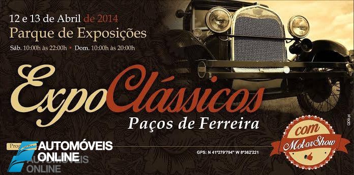 Expo Clássicos & Motorshow de Paços de Ferreira 2014